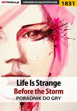 Life Is Strange: Before the Storm - poradnik do gry Radosaw 