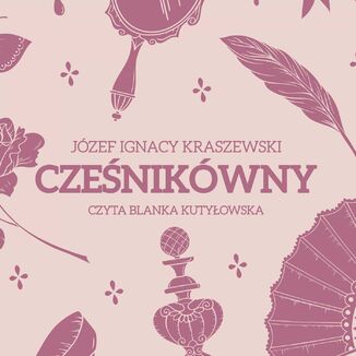 Czenikwny Jzef Ignacy Kraszewski - okadka audiobooka MP3