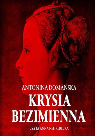 Krysia Bezimienna Antonina Domaska - okadka audiobooks CD