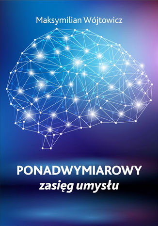 Okładka: Ponadwymiarowy zasięg umysłu