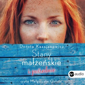 Stany maeskie i porednie Dorota Kassjanowicz - okadka audiobooka MP3