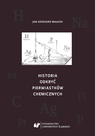 Historia odkryć pierwiastków chemicznych Jan Grzegorz Małecki - okładka audiobooka MP3