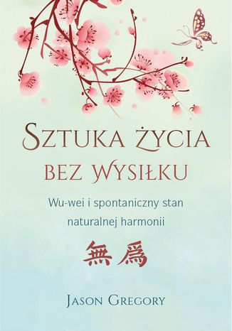 Okładka: Sztuka życia bez wysiłku