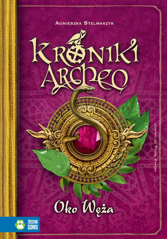Kroniki Archeo. Oko węża. Tom 10