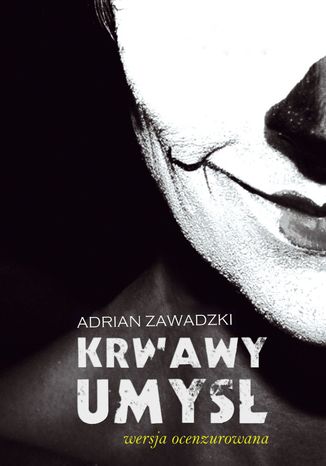 Krwawy umysł. Wersja ocenzurowana