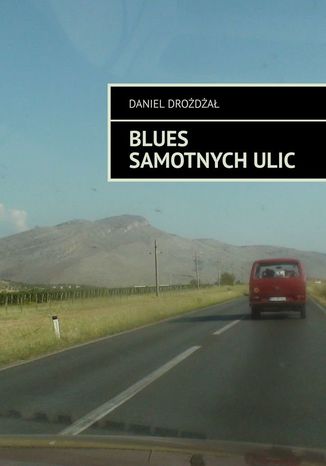 Blues samotnych ulic Daniel Drożdżał - okładka audiobooks CD