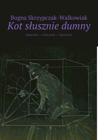 Kot susznie dumny Bogna Skrzypczak-Walkowiak - okadka audiobooka MP3