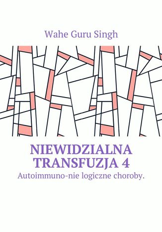 Niewidzialna transfuzja 4
