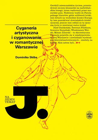 Cyganeria artystyczna i cyganowanie w romantycznej Warszawie Dominika Skiba - okadka audiobooka MP3