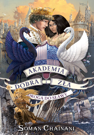 Akademia dobra i zła (Tom 4). Akademia Dobra i Zła 4. Droga do sławy