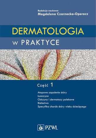 Dermatologia w praktyce. Cz 1 Magdalena Czarnecka-Operacz - okadka audiobooks CD