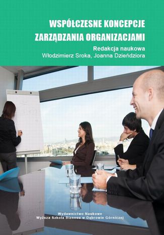 Okładka:Współczesne koncepcje zarządzania organizacjami 