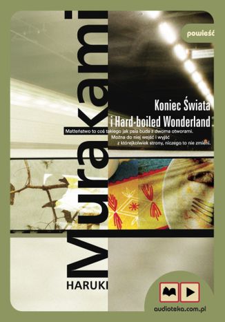 Koniec wiata i Hard-boiled Wonderland Haruki Murakami - okadka audiobooks CD