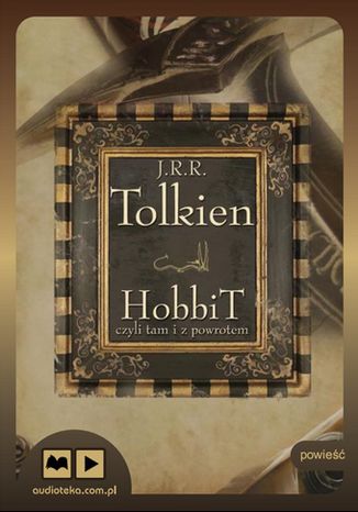 Hobbit, czyli tam i z powrotem J.R.R. Tolkien - okładka audiobooks CD