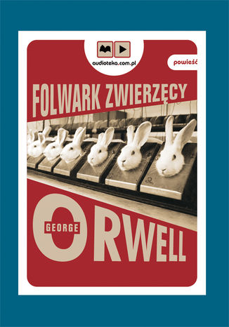 Folwark Zwierzęcy George Orwell - okładka audiobooks CD