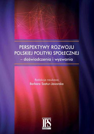 Perspektywy rozwoju polskiej polityki spoecznej - dowiadczenia i wyzwania Barbara Szatur-Jaworska - okadka audiobooks CD