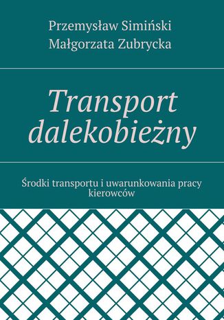 Transport dalekobieny Przemysaw Simiski, Magorzata Zubrycka - okadka ebooka