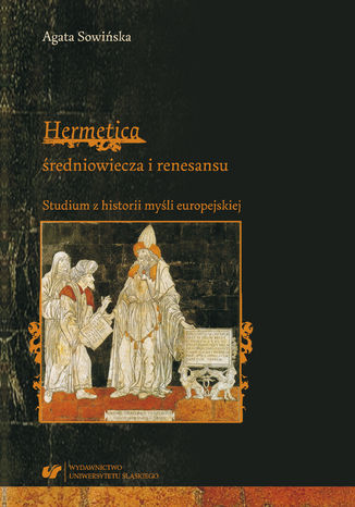 Okładka:"Hermetica" średniowiecza i renesansu. Studium z historii myśli europejskiej 
