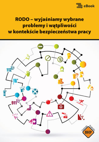 Okładka książki/ebooka RODO - wyjaśniamy wybrane problemy i wątpliwości w kontekście bezpieczeństwa pracy