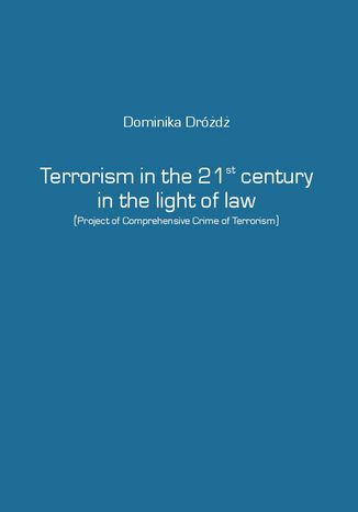 Terrorism in the 21st century in the light of law dr Dominika Drd - okadka audiobooks CD