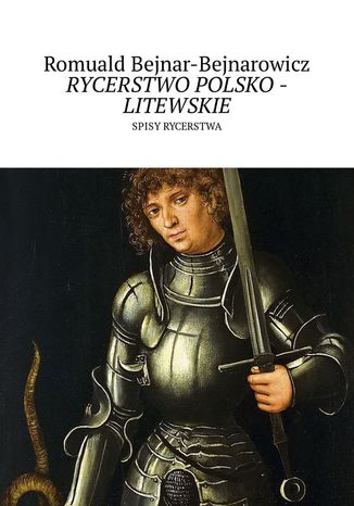 Rycerstwo polsko-litewskie Romuald Bejnar-Bejnarowicz - okadka audiobooks CD