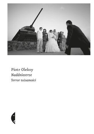 Naddniestrze. Terror tożsamości Piotr Oleksy - okładka audiobooka MP3