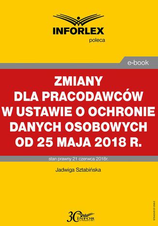 Zmiany dla pracodawcw w ustawie o ochronie danych osobowych od 25 maja 2018 r Jadwiga Sztabiska - okadka ebooka