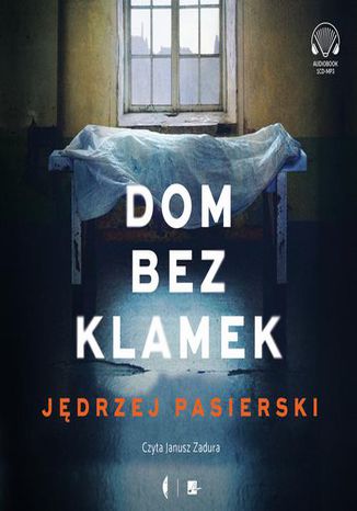 Okładka książki/ebooka Dom bez klamek