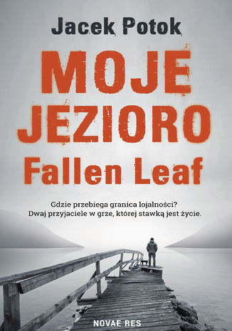 Moje Jezioro Fallen Leaf Jacek Potok - okadka ebooka