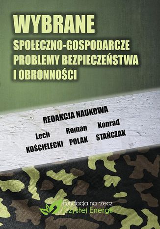 Wybrane spoeczno-gospodarcze problemy bezpieczestwa i obronnoci Konrad Staczyk, Lech Kocielecki, Roman Polak - okadka audiobooka MP3