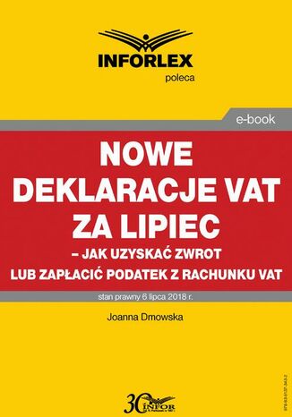 Nowe deklaracje VAT za lipiec - jak uzyskać zwrot lub zapłacić podatek z rachunku VAT