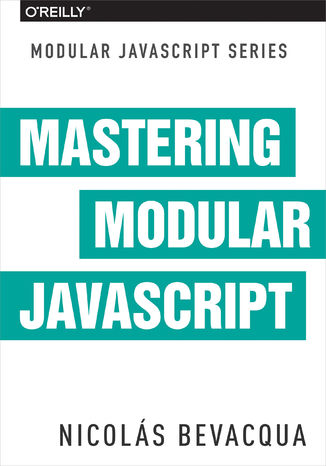 Mastering Modular JavaScript Nicolas Bevacqua - okładka audiobooka MP3