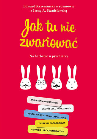 Jak tu nie zwariować. Na herbatce u psychiatry