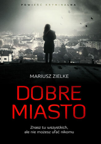 Dobre Miasto Mariusz Zielke - okadka audiobooks CD