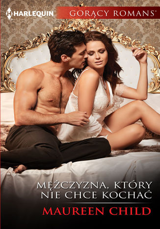 Mężczyzna, który nie chce kochać