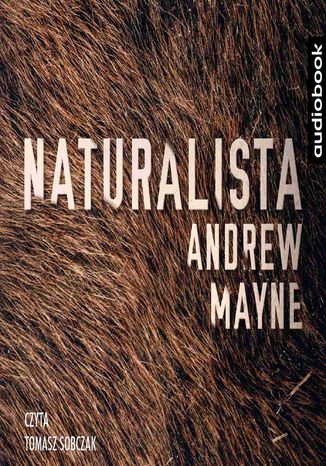 Naturalista Andrew Mayne - okadka audiobooka MP3