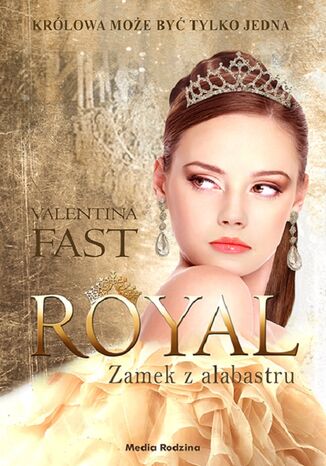 Royal. Tom 3. Zamek z alabastru Valentina Fast - okadka audiobooks CD