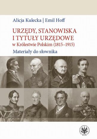 Urzędy, stanowiska i tytuły urzędowe w Królestwie Polskim (1815-1915)