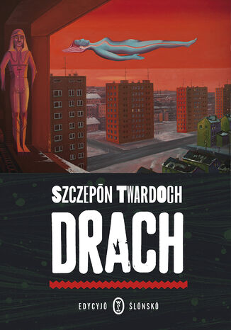 Drach. Edycyj ślnsk Szczepan Twardoch - okładka audiobooka MP3