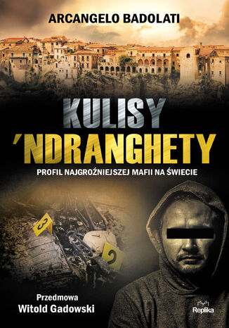 Kulisy Ndranghety. Profil najgroniejszej mafii na wiecie Arcangelo Badolati - okadka audiobooka MP3