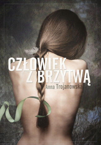 Czowiek z brzytw Anna Trojanowska - okadka ebooka