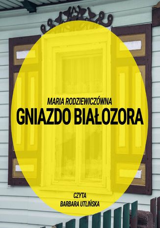 Gniazdo Biaozora Maria Radziewiczwna - okadka audiobooks CD