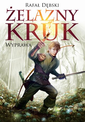 Żelazny kruk (Tom 1). Żelazny kruk 1. Wyprawa