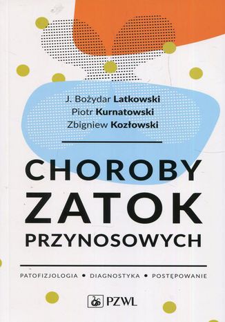 Choroby zatok przynosowych J. Bozydar Latkowski, Piotr Kurnatowski, Zbigniew Kozowski - okadka audiobooks CD