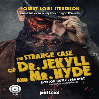 Okładka: The Strange Case of Dr. Jekyll and Mr. Hyde. Doktor Jekyll i Pan Hyde w wersji do nauki angielskiego