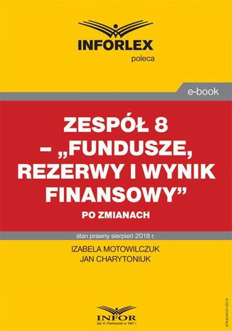 Zesp 8  Fundusze, rezerwy i wynik finansowy po zmianach Izabela Motowilczuk, Jan Charytoniuk - okadka audiobooks CD