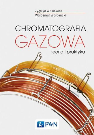 Chromatografia gazowa Zygfryd Witkiewicz, Waldemar Wardencki - okadka audiobooks CD