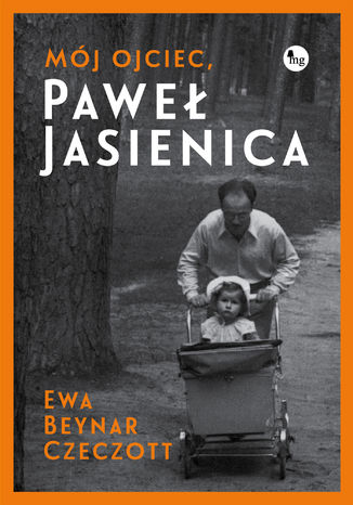 Okładka książki Mój ojciec, Paweł Jasienica