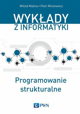 Programowanie strukturalne Witold Malina, Piotr Mironowicz - okładka książki