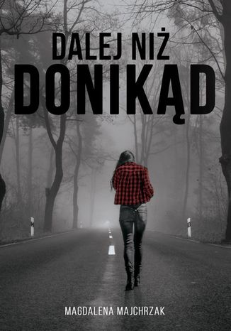 Dalej niż donikąd